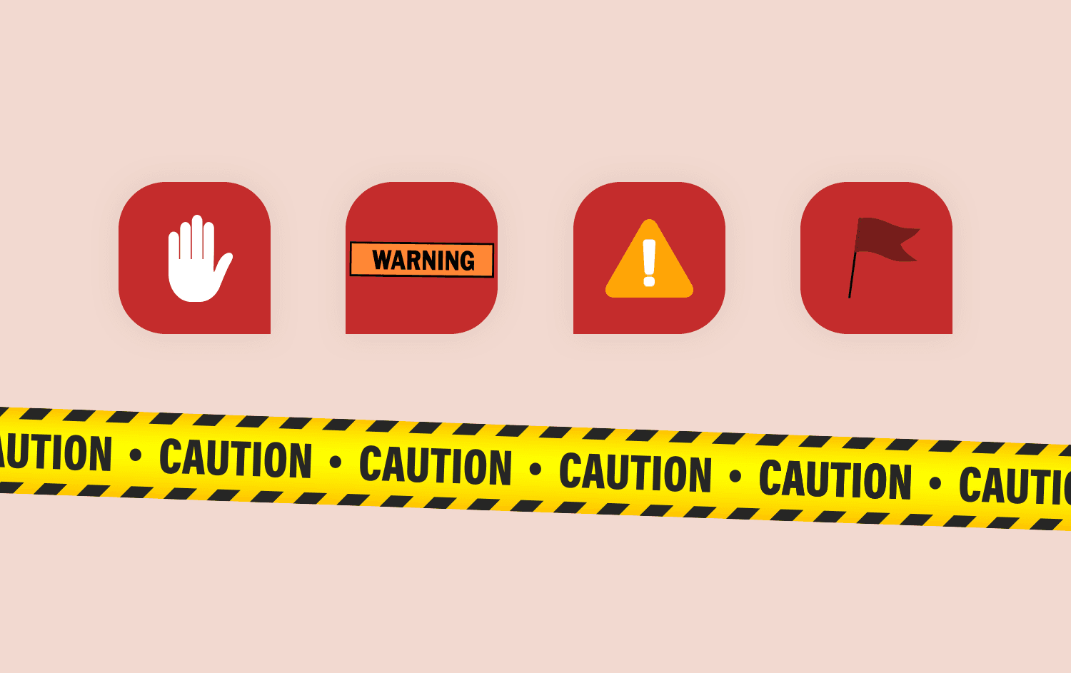 Cartoon representations of caution signs, warning signs, red flags