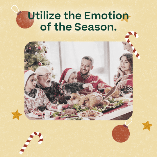 "Utilize the emotion of the season" graphic with a family eating food